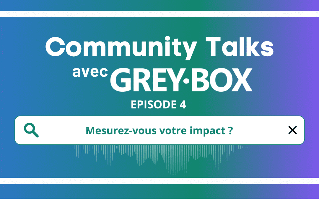 EP4 : Mesurez-vous votre impact ?