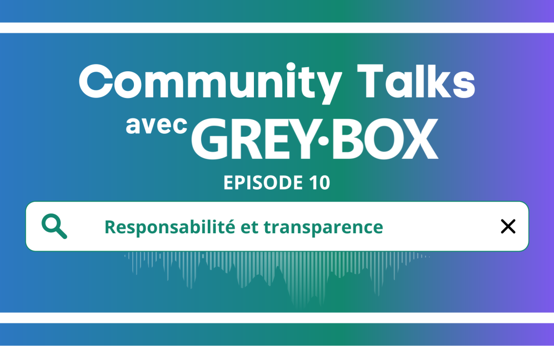 EP10 : Responsabilité et transparence